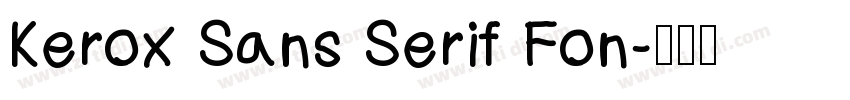 Kerox Sans Serif Fon字体转换
